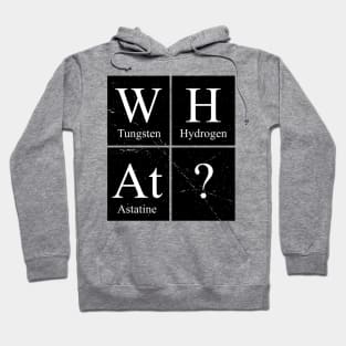 What Chemistry Periodic Table Science Hoodie